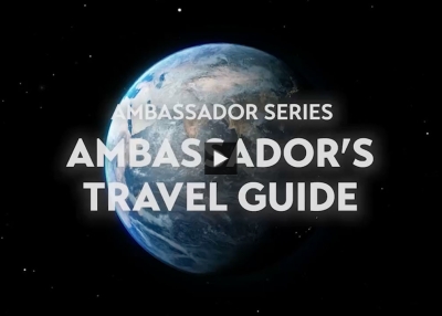 [Ambassador Series] Ambassador’s Travel Guide